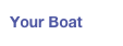 Your Boat